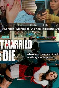   Get Married or Die (2018)